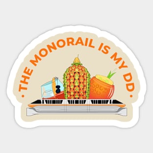 The Monorail is My DD Sticker